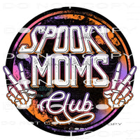 Spooky Moms Club #7073 Sublimation transfers - Heat Transfer