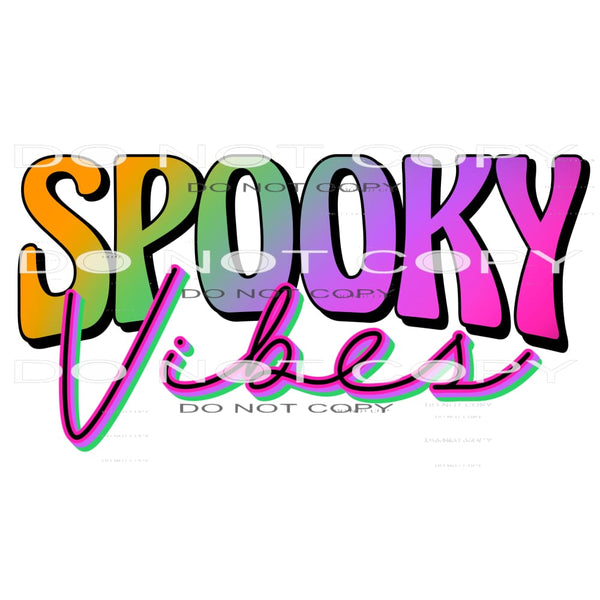 Spooky Vibes #6606 Sublimation transfers - Heat Transfer