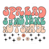 Spread Sunshine Not Shade #5535 Sublimation transfers - Heat