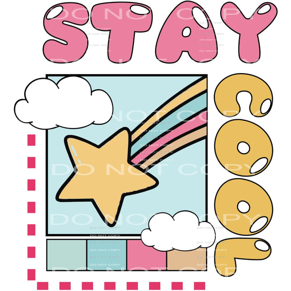 Stay Cool #5294 Sublimation transfers - Heat Transfer