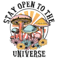 Stay Open To The Universe #4716 Sublimation transfers - Heat
