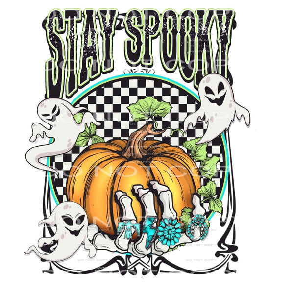 Stay Spooky #5868 Sublimation transfers - Heat Transfer