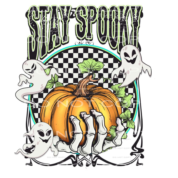 Stay Spooky #5935 Sublimation transfers - Heat Transfer
