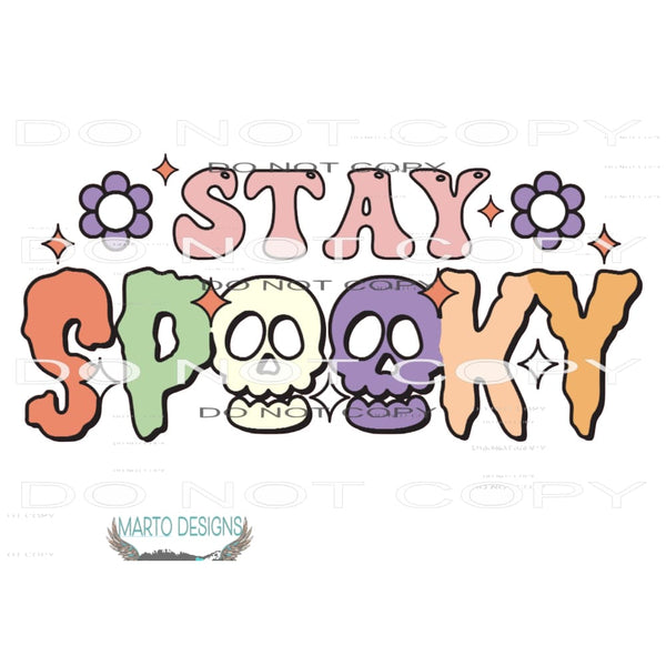 Stay Spooky #6477 Sublimation transfers - Heat Transfer