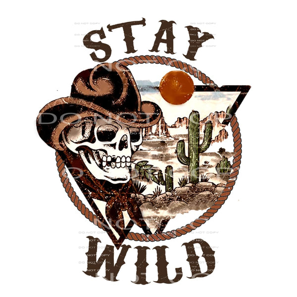 Stay wild # 557 Sublimation transfers - Heat Transfer