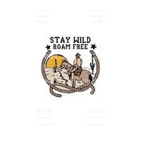 Stay Wild Roam Free #5170 Sublimation transfers - Heat