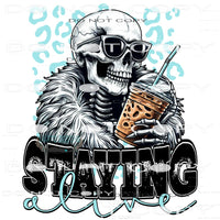 Staying Alive #8821 Sublimation transfers - Heat Transfer