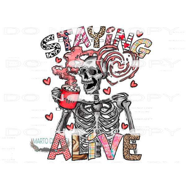 Staying Alive #9692 Sublimation transfers - Heat Transfer