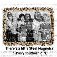 steel magnolia Sublimation transfers Heat Transfer
