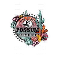 Still playin Possum # 279 Sublimation transfer - Heat