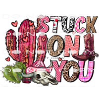 Stuck On You #9670 Sublimation transfers - Heat Transfer