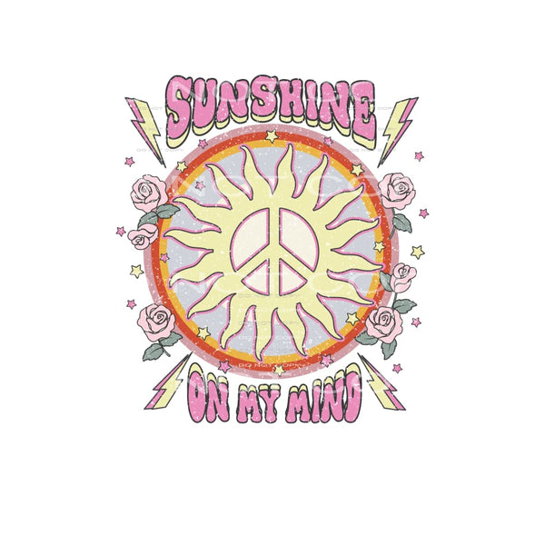 Sunshine On My Mind #4921 Sublimation transfers - Heat