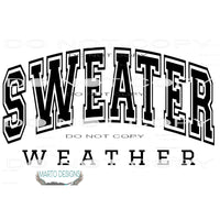 sweater weather # 1303 Sublimation transfers - Heat Transfer