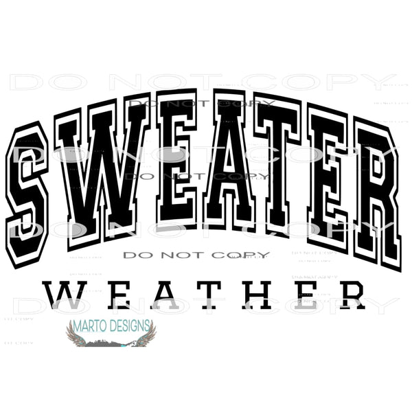 sweater weather # 1303 Sublimation transfers - Heat Transfer