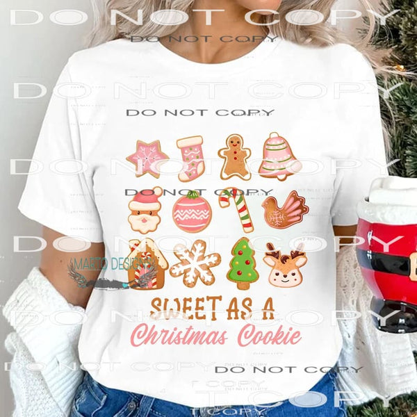 Sweet As A Christmas Cookie #8110 Sublimation transfers -