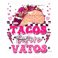 Tacos Before Vatos #8896 Sublimation transfers - Heat