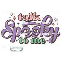 Talk Spooky Baby #6487 Sublimation transfers - Heat Transfer