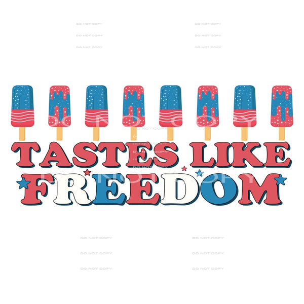 Taste Like Freedom #5019 Sublimation transfers - Heat