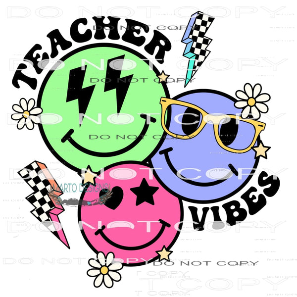 Teacher Vibes #6546 Sublimation transfers - Heat Transfer