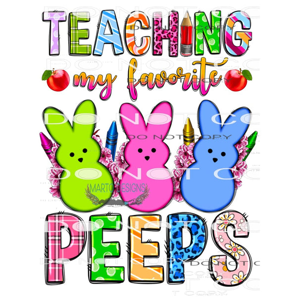 Teaching My Favorite Peeps #8945 Sublimation transfers -