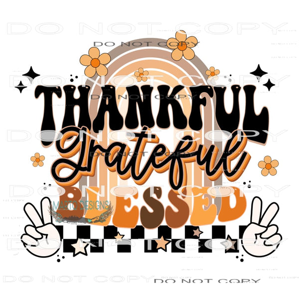 Thankful Grateful Blessed #6303 Sublimation transfers - Heat
