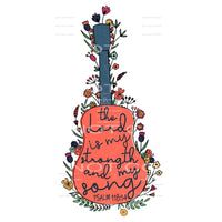 The Lord Is My Strength And My Song #4653 Sublimation