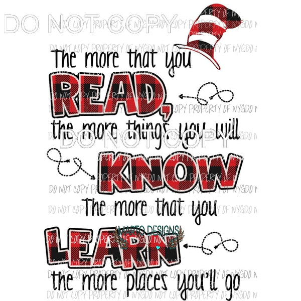 The More That You Read #3 red black Dr Seuss Sublimation transfers Heat Transfer
