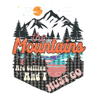The Mountains Are Calling #5125 Sublimation transfers - Heat