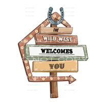 The Wild West Welcomes You #5657 Sublimation transfers -