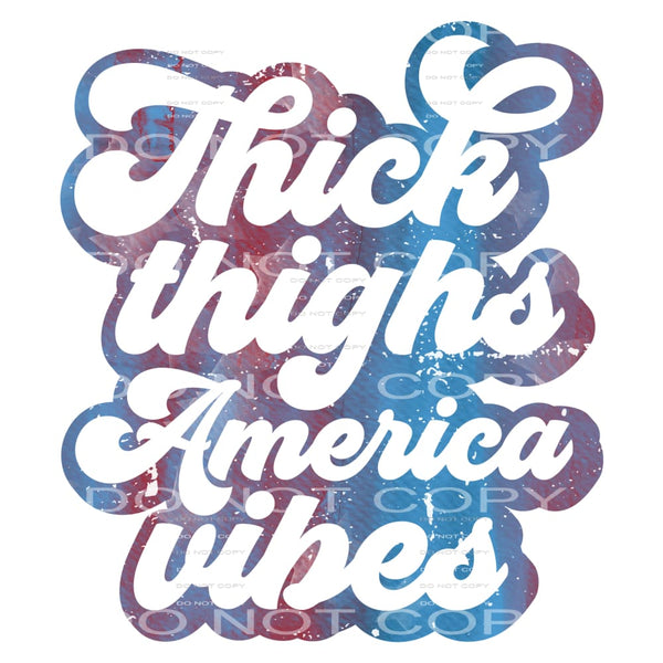 Thick thigh American vibes # 255 Sublimation transfers -