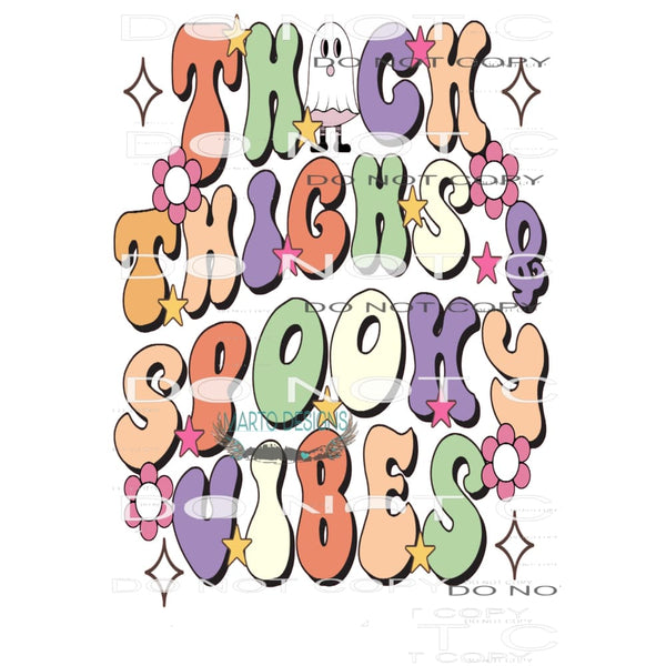 Thick Thighs And Spooky Vibes #6478 Sublimation transfers -