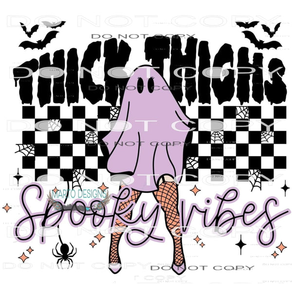 Thick Thighs And Spooky Vibes #6508 Sublimation transfers -