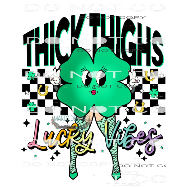 Thick Thighs Lucky Vibes #8961 Sublimation transfers - Heat