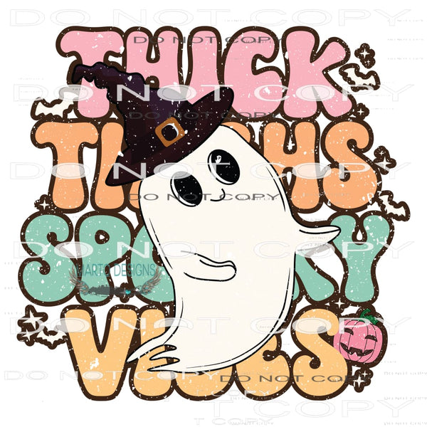 Thick Thighs Spooky Vibes #6848 Sublimation transfers - Heat