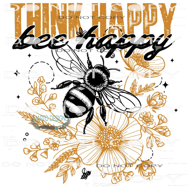 Think Happy Bee Happy #9848 Sublimation transfers - Heat
