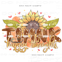 Think Happy Thoughts #11053 Sublimation transfers - Heat