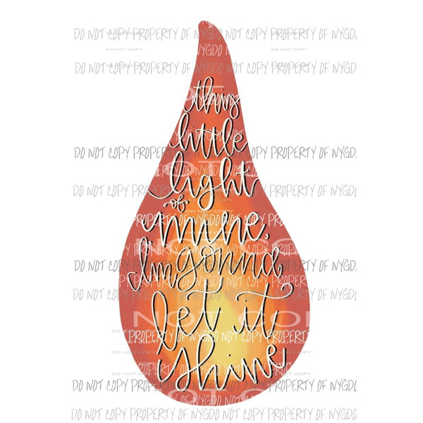 This little light of mine Sublimation transfers Heat Transfer