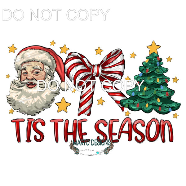 Tis The Season #327 Sublimation transfers - Heat Transfer