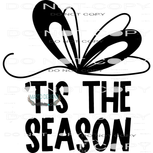 Tis The Season #7971 Sublimation transfers - Heat Transfer