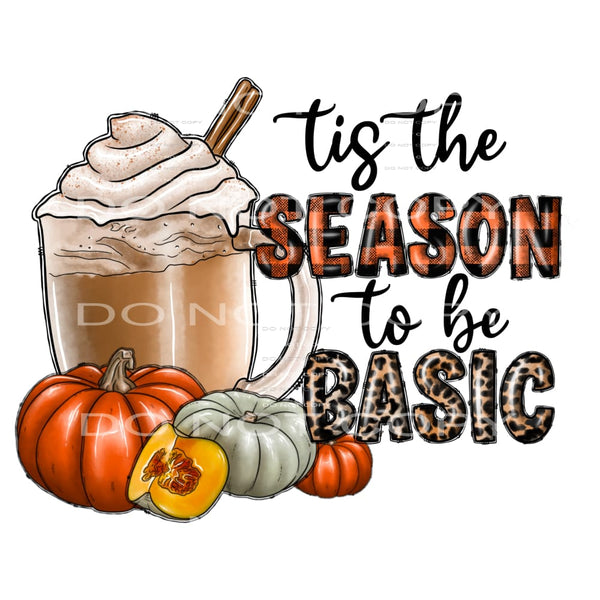 Tis the season to be basic # 593 Sublimation transfers -