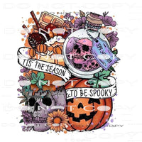 Tis The Season To Be Spooky #6800 Sublimation transfers -