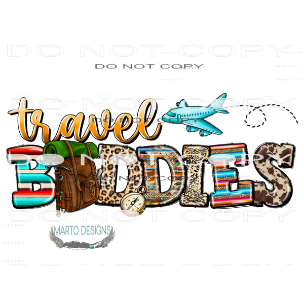 Travel Buddies #10425 Sublimation transfers - Heat Transfer