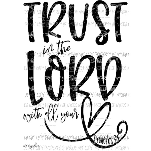 Trust in the Lord Sublimation transfers Heat Transfer