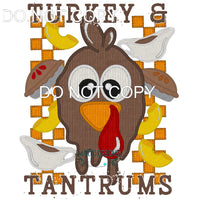 Turkey And Tantrums #8386 Sublimation transfers - Heat