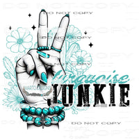 Turquoise Junkie #9417 Sublimation transfers - Heat Transfer