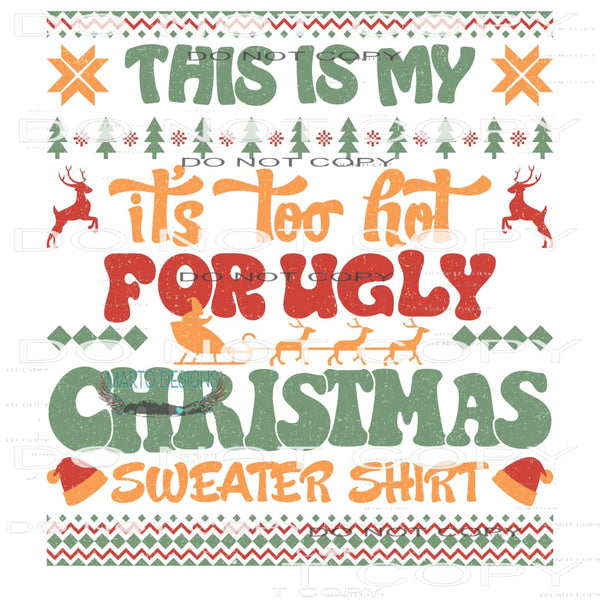 Ugly Christmas Sweater #8196 Sublimation transfers - Heat