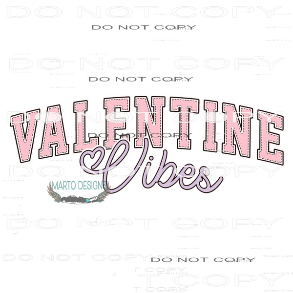 Valentine Vibes #11257 Sublimation transfer - Heat Transfer