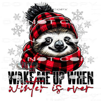 Wake Me Up When Winter Is Over #9314 Sublimation transfers -