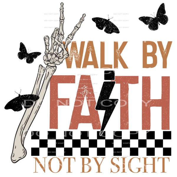 Walk by faith # 348 Sublimation transfers - Heat Transfer