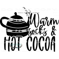 Warm Socks And Cocoa #7911 Sublimation transfers - Heat